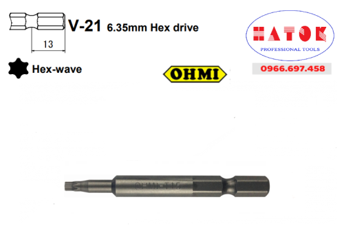 V-21T T10x7x65(3.6×15) OHMI Mũi vặn vít hoa thị / Screw Driver Bits V-21 6.35mm Hex drive Hex-wave